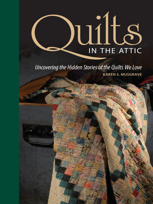Title details for Quilts in the Attic by Karen Musgrave - Available